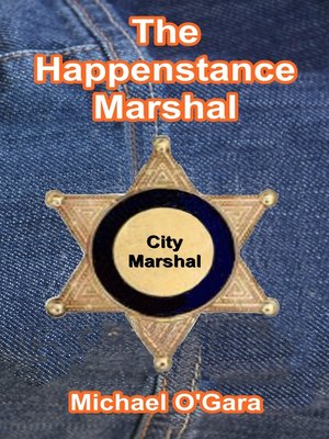 cover image of The Happenstance Marshal